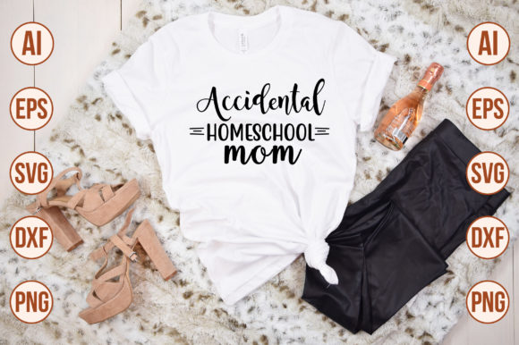 Accidental Homeschool Mom Graphics & T-Shirt Designs