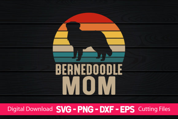 Bernedoodle Mom: Graphics & Print Templates