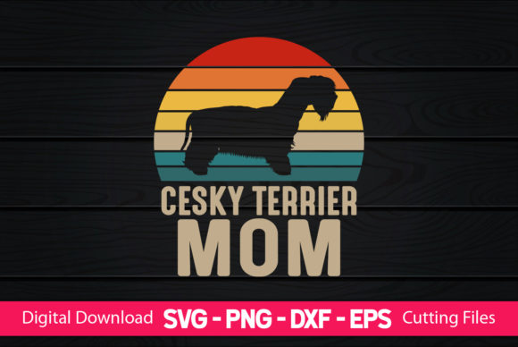 Cesky Terrier Mom Graphics & Print Templates