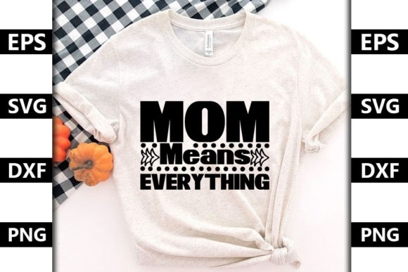 Funny Mom Quote SVG: Graphics for T-Shirt Designs