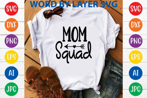 Mom Squad SVG: Graphics for T-Shirt Designs