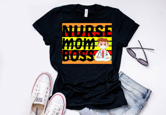 Nurse Mom Boss Graphics for T-Shirt Designs