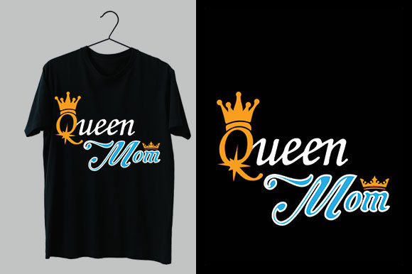 Queen Mom Graphics for T-Shirt Designs