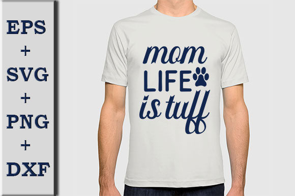 Review: Dog SVG Design, Mom Life is Tuff