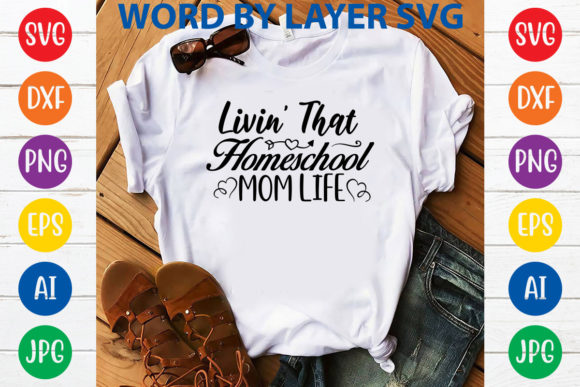 Review: Livin That Homeschool Mom Life SVG Design