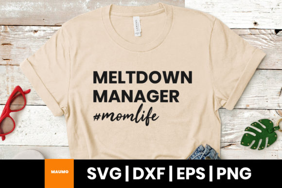 Review: Mom Life SVG Quote, Meltdown Manager