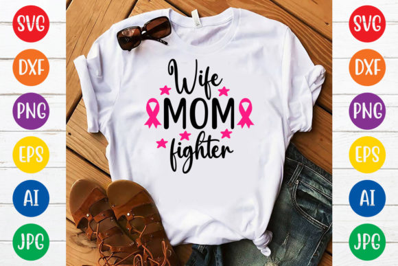 Wife Mom Fighter SVG: Bold Graphics for T-Shirt Designs